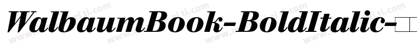 WalbaumBook-BoldItalic字体转换