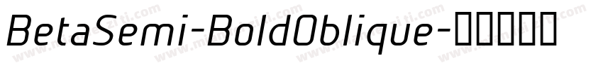 BetaSemi-BoldOblique字体转换