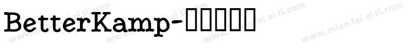 BetterKamp字体转换