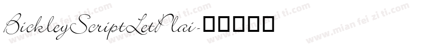 BickleyScriptLetPlai字体转换