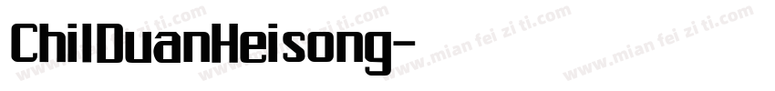 ChilDuanHeisong字体转换