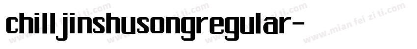 chilljinshusongregular字体转换