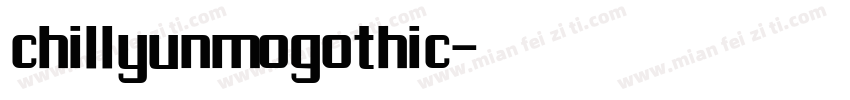 chillyunmogothic字体转换