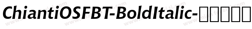 ChiantiOSFBT-BoldItalic字体转换