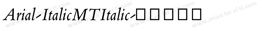 Arial-ItalicMTItalic字体转换