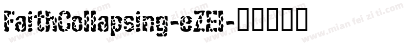 FaithCollapsing-eZEl字体转换