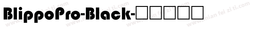 BlippoPro-Black字体转换