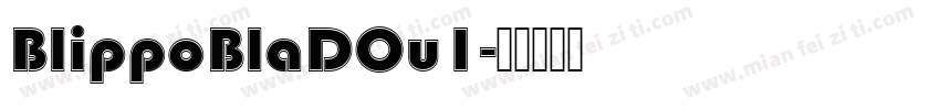 BlippoBlaDOu1字体转换