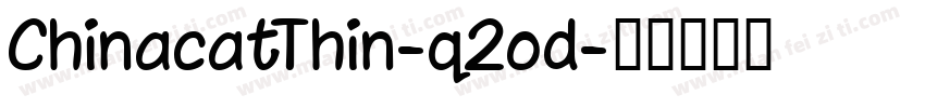 ChinacatThin-q2od字体转换