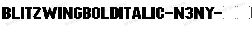 BlitzwingBoldItalic-n3nY字体转换