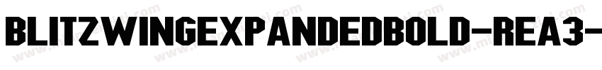 BlitzwingExpandedBold-ReA3字体转换