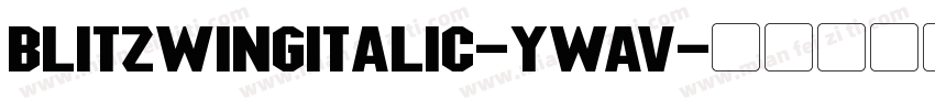BlitzwingItalic-YWAv字体转换