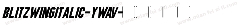 BlitzwingItalic-YWAv字体转换