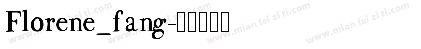 Florene_fang字体转换