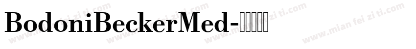 BodoniBeckerMed字体转换