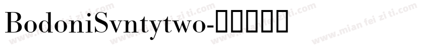 BodoniSvntytwo字体转换