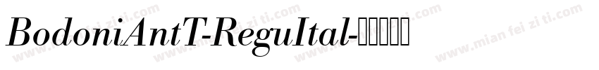 BodoniAntT-ReguItal字体转换