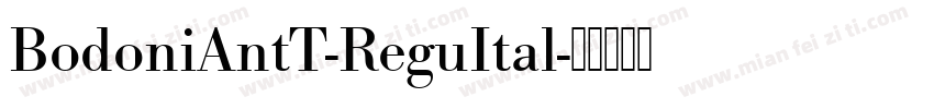 BodoniAntT-ReguItal字体转换