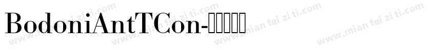 BodoniAntTCon字体转换