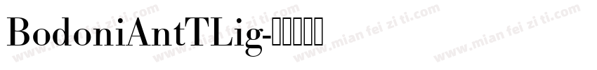 BodoniAntTLig字体转换
