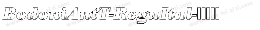 BodoniAntT-ReguItal字体转换