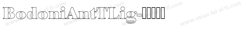 BodoniAntTLig字体转换