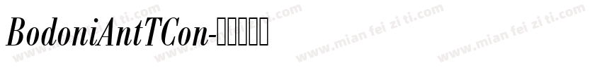 BodoniAntTCon字体转换