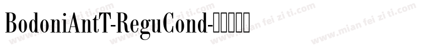 BodoniAntT-ReguCond字体转换