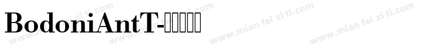 BodoniAntT字体转换