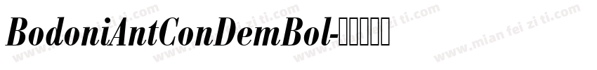 BodoniAntConDemBol字体转换