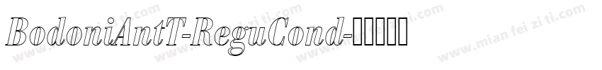 BodoniAntT-ReguCond字体转换