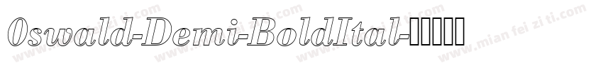 0swald-Demi-BoldItal字体转换