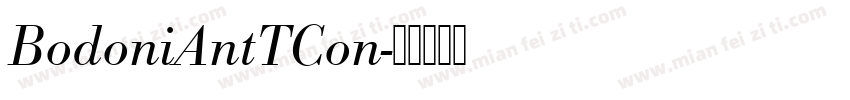 BodoniAntTCon字体转换