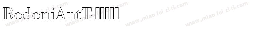 BodoniAntT字体转换