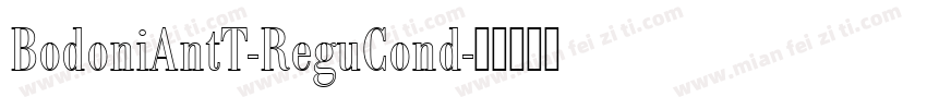 BodoniAntT-ReguCond字体转换