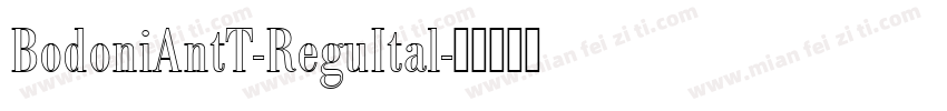 BodoniAntT-ReguItal字体转换