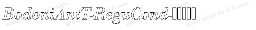BodoniAntT-ReguCond字体转换