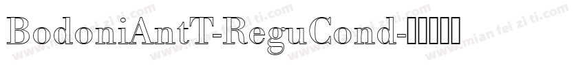 BodoniAntT-ReguCond字体转换
