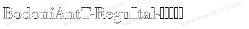 BodoniAntT-ReguItal字体转换