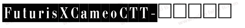 FuturisXCameoCTT字体转换