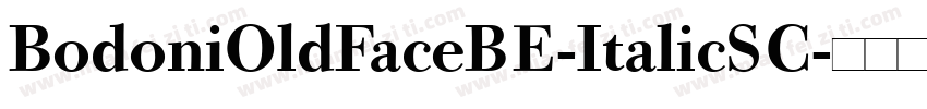 BodoniOldFaceBE-ItalicSC字体转换