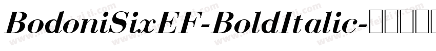 BodoniSixEF-BoldItalic字体转换