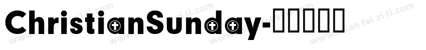 ChristianSunday字体转换