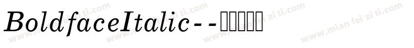 BoldfaceItalic-字体转换