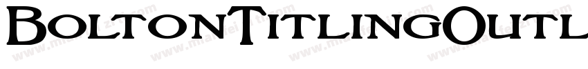 BoltonTitlingOutline字体转换