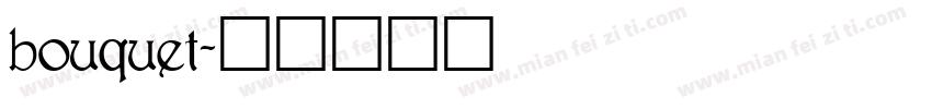 bouquet字体转换
