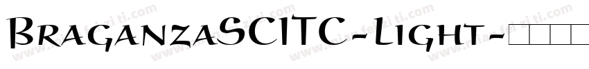 BraganzaSCITC-Light字体转换