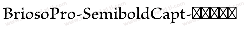 BriosoPro-SemiboldCapt字体转换