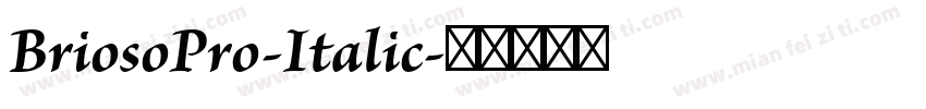 BriosoPro-Italic字体转换