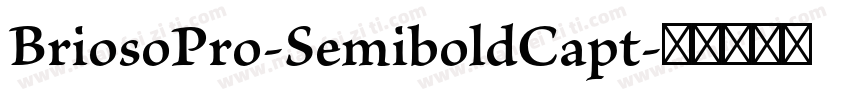 BriosoPro-SemiboldCapt字体转换